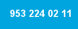 953 224 02 11
